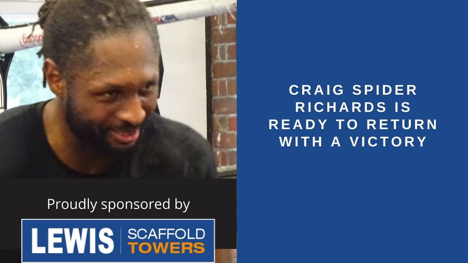 Craig Spider Richards is ready to return with a victory 1 Craig Spider Richards is ready to return with a victory-min