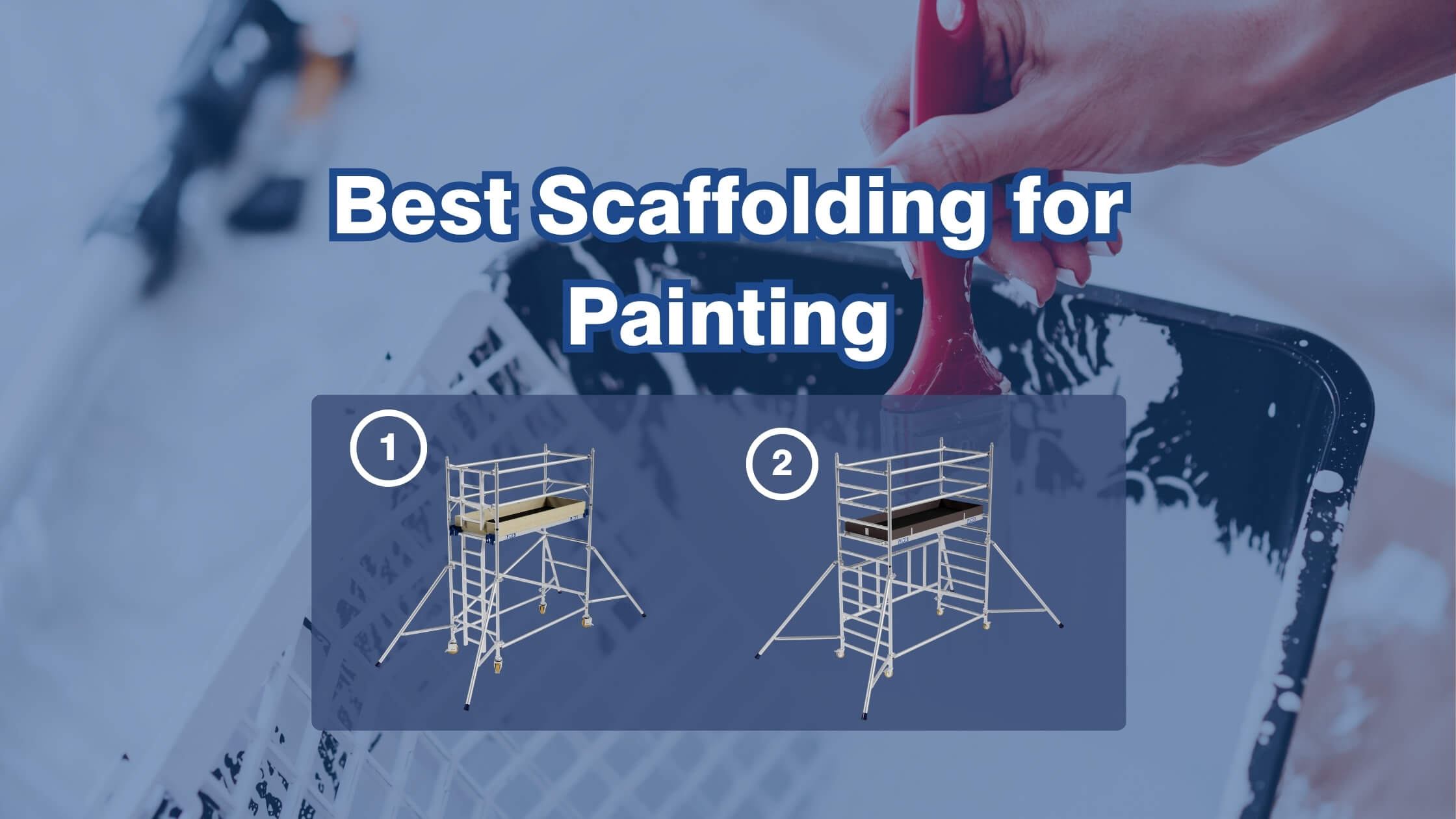 Best Scaffolding for Painting 2 best scaffolding for painting